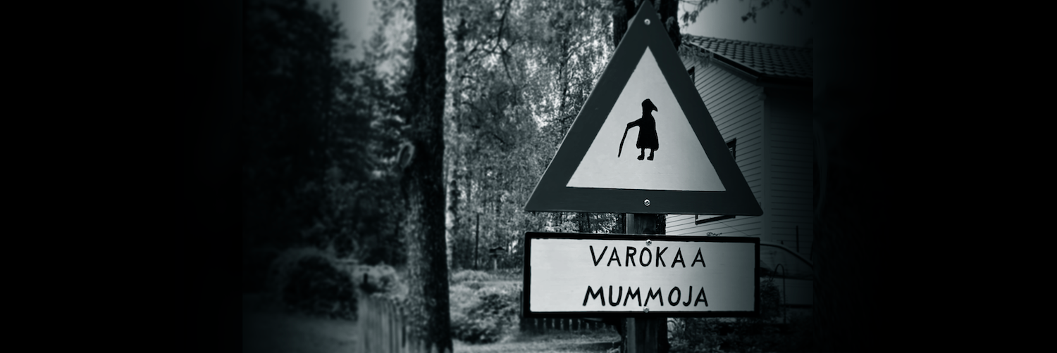 Kyltti: varokaa mummoja.