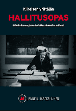 Kiireisen yrittäjän hallitusopas